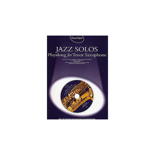 Guest Spot: Jazz Solos Playalong For Tenor Saxophone