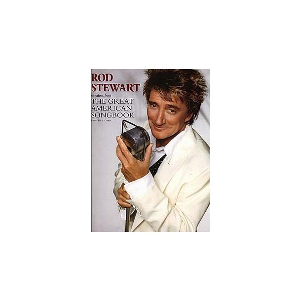 Rod Stewart: Selections From The Great American Songbook