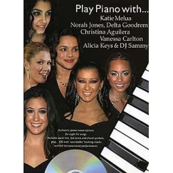Play Piano With... Katie Melua, Norah Jones, Delta Goodrem, Christina Aguilera, Vanessa Carlton, Alicia Keys And DJ Sammy