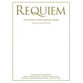 Requiem - The World's Most Moving Music For Solo Piano