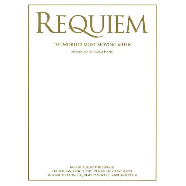 Requiem - The World's Most Moving Music For Solo Piano