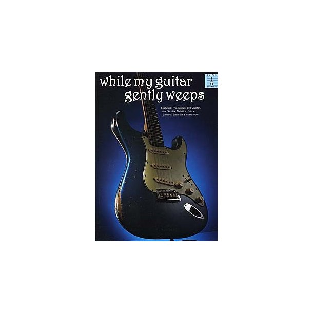 While My Guitar Gently Weeps