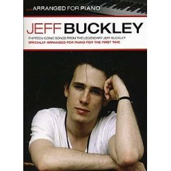 Jeff Buckley: Arranged For Piano
