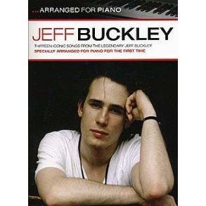 Jeff Buckley: Arranged For Piano