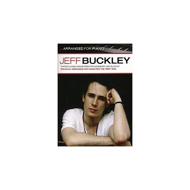 Jeff Buckley: Arranged For Piano