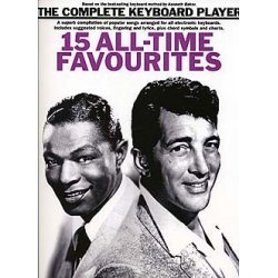 The Complete Keyboard Player Songbook: 15 All-Time Favourites