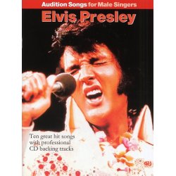 Audition Songs For Male Singers: Elvis Presley