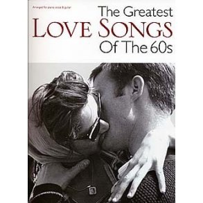 The Greatest Love Songs Of The 60s