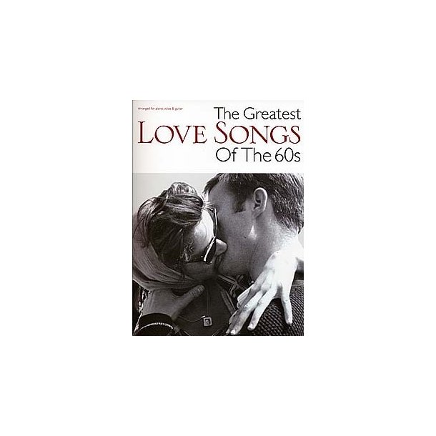 The Greatest Love Songs Of The 60s