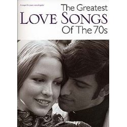 The Greatest Love Songs Of The 70s