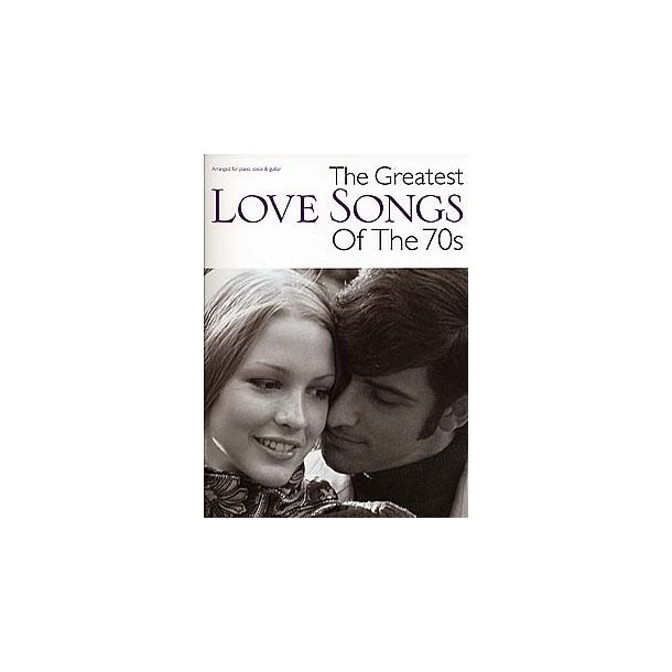 The Greatest Love Songs Of The 70s