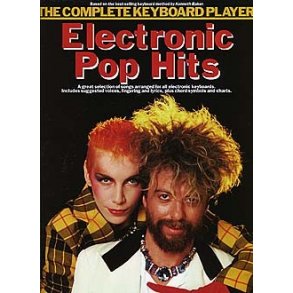 The Complete Keyboard Player: Electronic Pop Hits