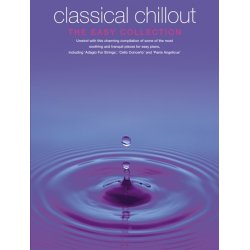 Classical Chillout: The Easy Collection