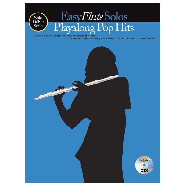 Solo D&eacute;but Series: Easy Flute Solos: Playalong Pop Hits (Book/CD)
