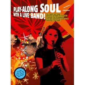 Play-Along Soul With A Live Band! - Clarinet (Book And CD)