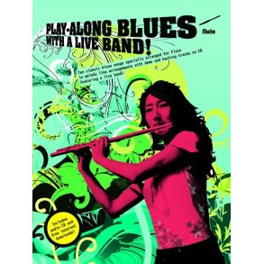 Play-Along Blues With A Live Band: Flute (Book And CD)