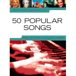 Really Easy Piano: 50 Popular Songs