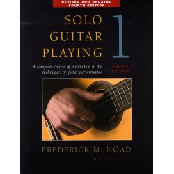 Frederick Noad: Solo Guitar Playing Volume 1 - Fourth Edition