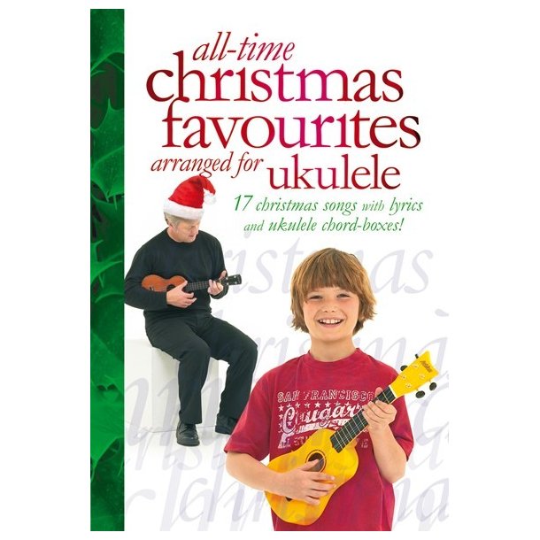 All-Time Christmas Favourites arranged for Ukulele