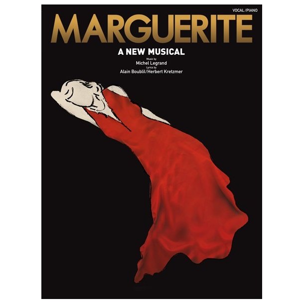 Michel Legrand: Marguerite - A New Musical (Vocal And Piano)