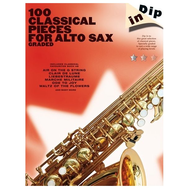 Dip In: 100 Classical Pieces For Alto Sax (Graded)