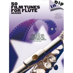 Dip In: 50 Graded Film Tunes For Flute