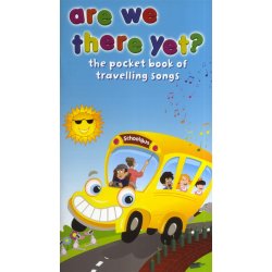 Are We There Yet? - The Pocket Book Of Travelling Songs