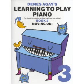 Denes Agay's Learning To Play Piano - Book 3 - Moving On