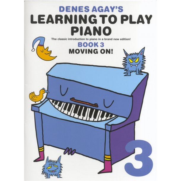 Denes Agay's Learning To Play Piano - Book 3 - Moving On