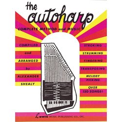 The Autoharp: Complete Method And Music