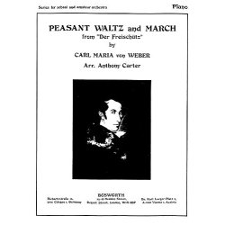Weber, C M Peasant Waltz And March From Der Freischutz Orch Sc/Pts