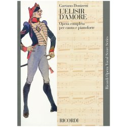Gaetano Donizetti: L'Elisir D'Amore - Opera Vocal Score