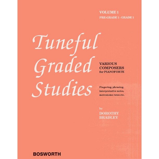 Dorothy Bradley: Tuneful Graded Studies Volume 1 - Pre-Grade To Grade 1