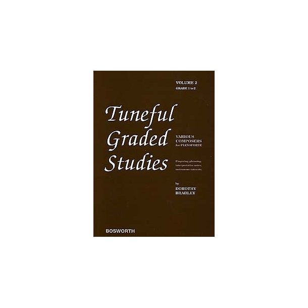 Dorothy Bradley: Tuneful Graded Studies Volume 2 - Grade 1 To 2