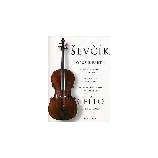 Sevcik Cello Studies: School Of Bowing Technique Part 1