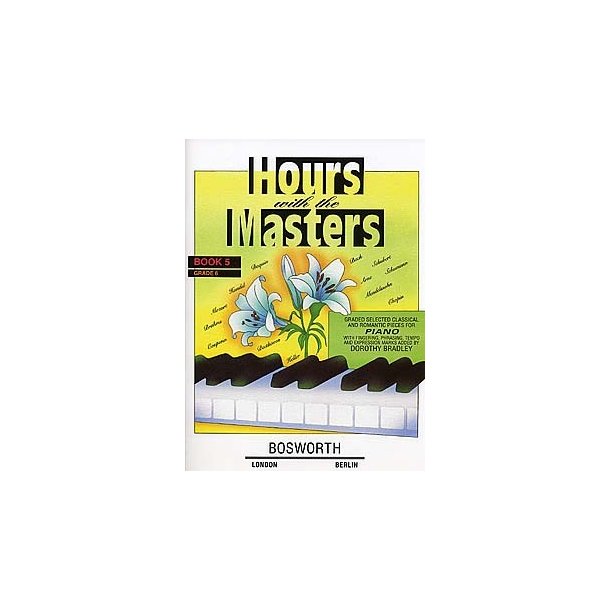 Dorothy Bradley: Hours With The Masters Book 5 Grade 6