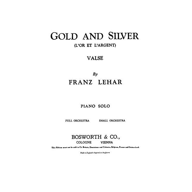 Franz Lehar: Gold And Silver Waltz (Piano)