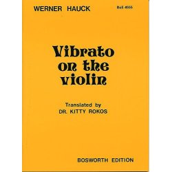 Werner Hauck: Vibrato On The Violin (English Edition)