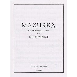 Emil Mlynarski: Mazurka For Violin And Piano
