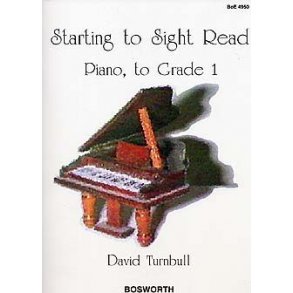 David Turnbull: Starting To Sight Read Piano To Grade 1