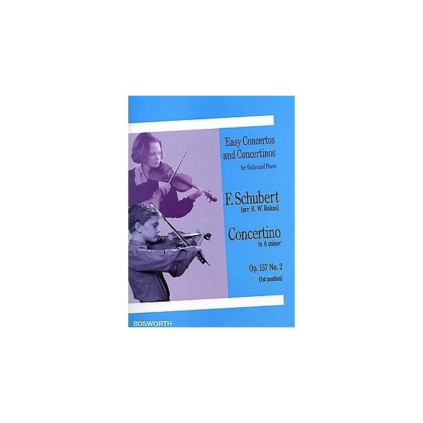 Franz Schubert: Concertino in A Minor For Violin And Piano Op.137 No.2