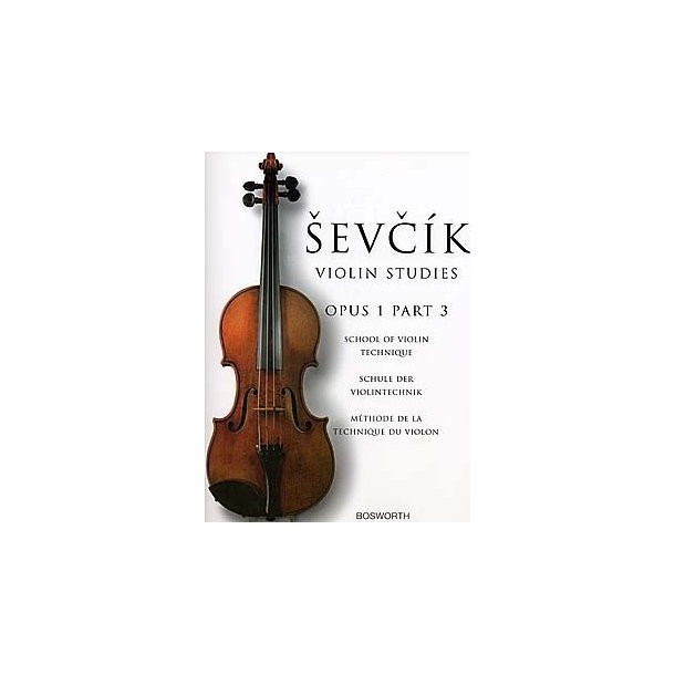 Sevcik Violin Studies: School Of Violin Technique Op.1 Part 3