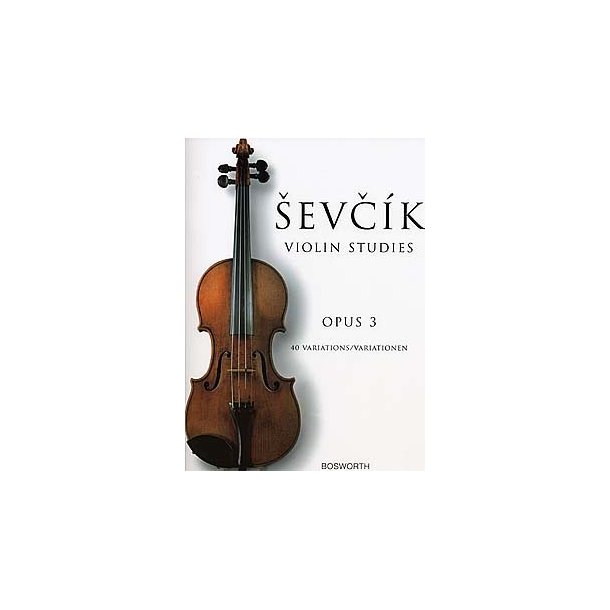 Otakar Sevcik: Violin Studies - 40 Variations Op.3