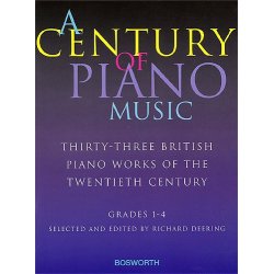 A Century Of Piano Music: Grades 1-4 Selected and Edited by Richard Deering