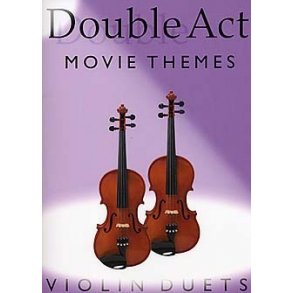 Double Act: Movie Themes - Violin Duets