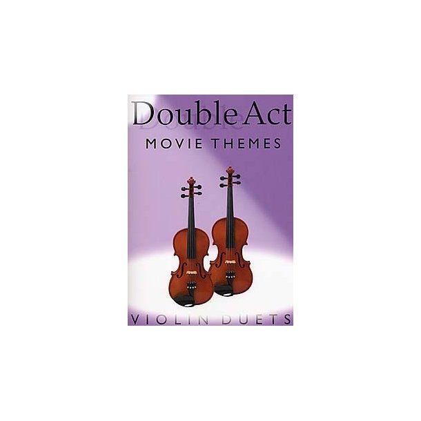 Double Act: Movie Themes - Violin Duets