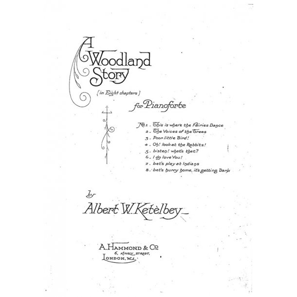Albert Ketlbey: A Woodland Story (In Eight Chapters)