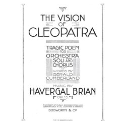 Havergal Brian: The Vision Of Cleopatra (Vocal Score)