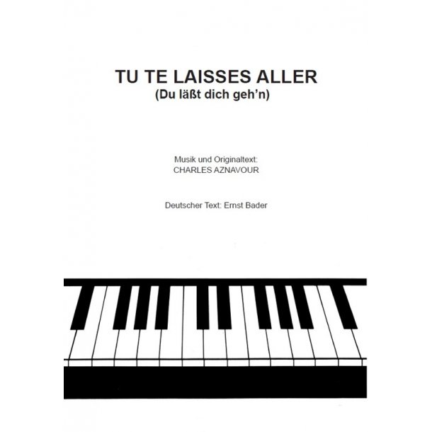 Charles Aznavour: Tu Te Laisses Aller (Du L&auml;&szlig;t Dich Geh'n)