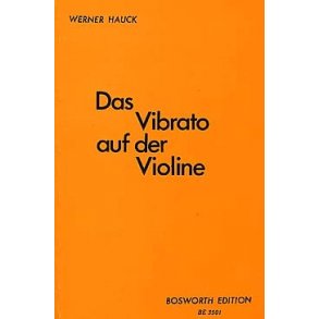 Werner Hauck: Das Vibrato Auf Der Violine